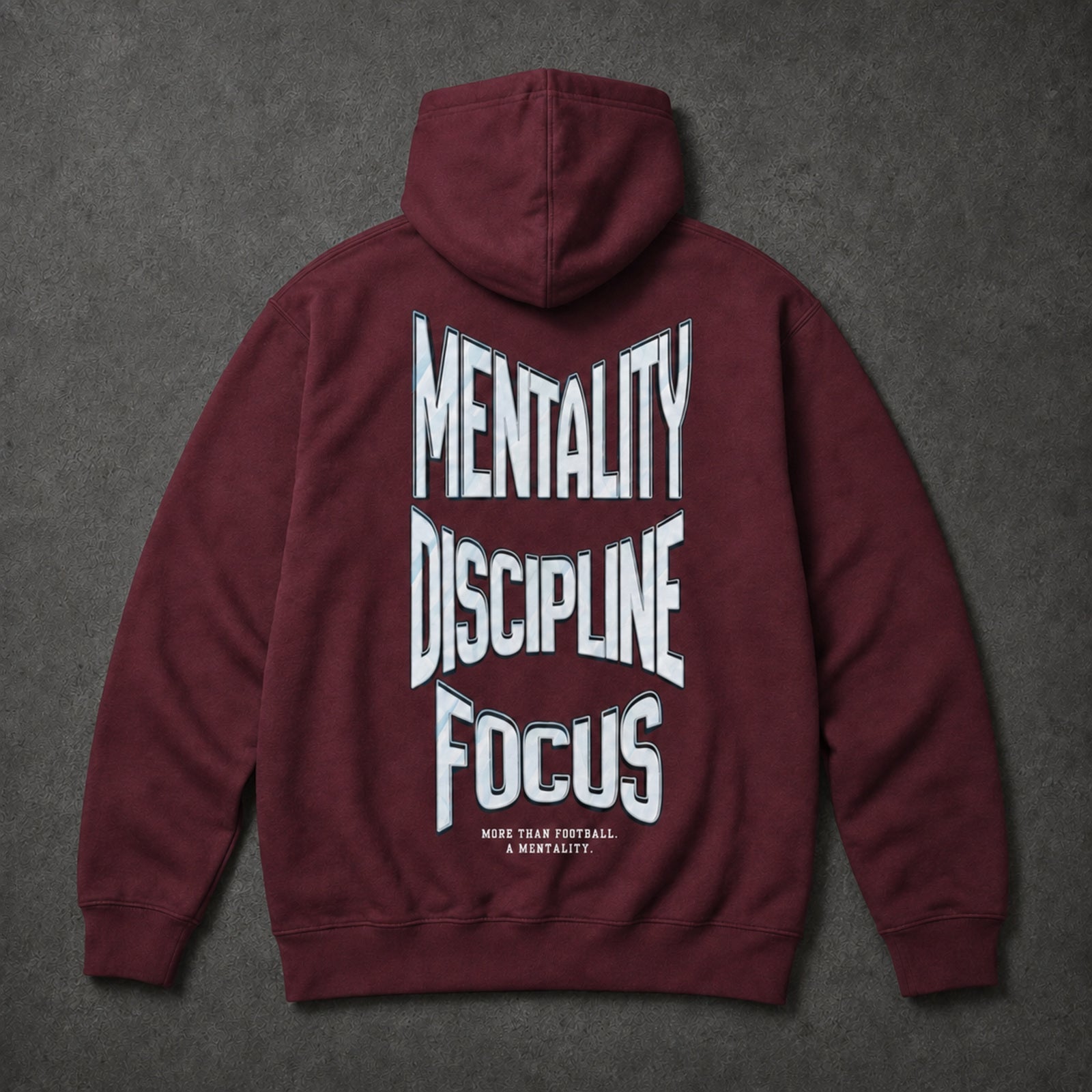 Mentality Discipline Focus Heavyweight Hoodie Maroon – back view