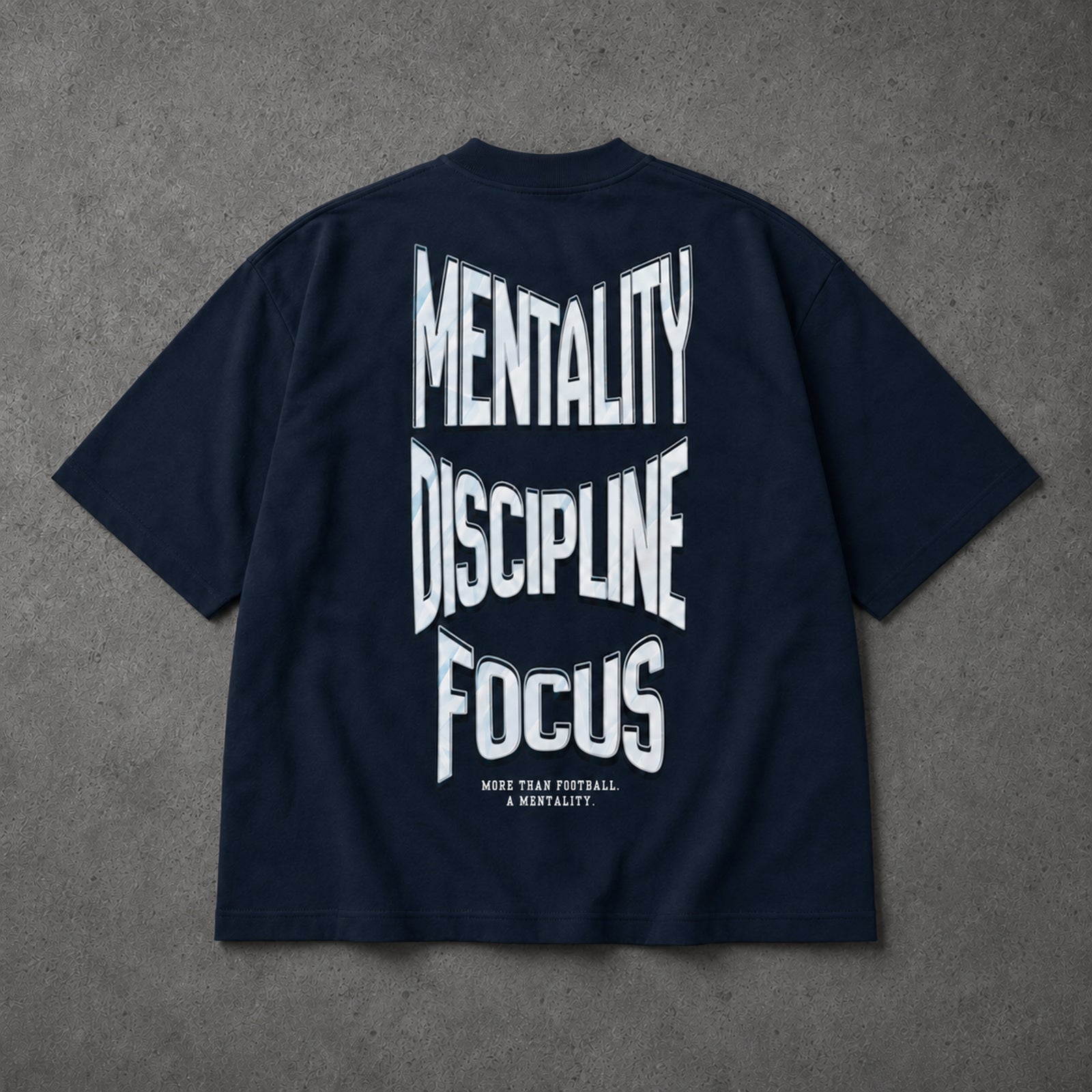 Mentality Discipline Focus Oversized T-Shirt French Navy – back view